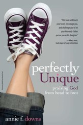 Perfectly Unique: Praising God from Head to Foot - eBook