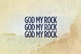 God My Rock - Lyric Video SD [Download]
