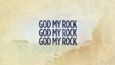 God My Rock - Lyric Video HD [Download]