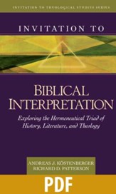 Invitation to Biblical Interpretation: Exploring the Hermeneutical Triad of History, Literature, and Theology - PDF Download [Download]