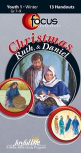 Christmas, Ruth, & Daniel Youth 1 (Grades 7-9) Focus (Student Handout)