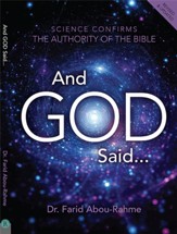 And God Said: Science Confirms the Authority of the Bible, 2nd Edition-Revised and Updated