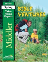 Bible Ventures Middler (grades 3-4) Take-Home Papers (Spring Quarter)