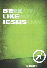 Be Like Jesus, Mission - Book 7