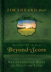 Beyond the Score: Relationship Keys for Golf and Life - PDF Download [Download]