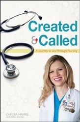 Created & Called: A Journey to and through Nursing - PDF Download [Download]