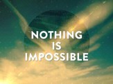 Nothing Is Imposible SD [Music Download]