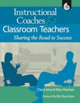 Instructional Coaches and Classroom Teachers: Sharing the Road to Success - PDF Download [Download]