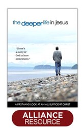 The Deeper Life In Jesus