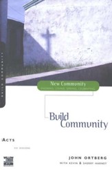 Acts: Build Community--New Community Bible Study Guides