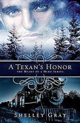 A Texan's Honor: The Heart of a Hero Book 2 - eBook