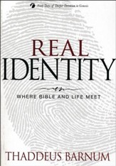 Real Identity: Where Bible and Life Meet