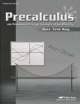Abeka Precalculus with Trigonometry and Analytical Geometry Quiz/Test Key