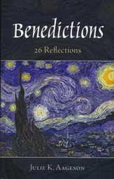 Benedictions: 26 Reflections
