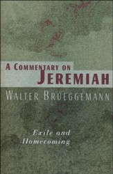 Commentary on Jeremiah   Exile and Homecoming