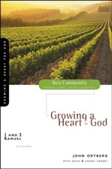 1 & 2 Samuel: Growing a Heart for God
