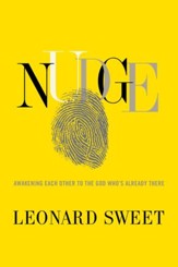 Nudge: Awakening Each Other to the God Who's Already There - eBook