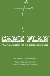 Game Plan: Practical Wisdom for the  College Experience - eBook