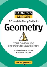 Barron's Math 360: A Complete Study Guide to Geometry with Online Practice