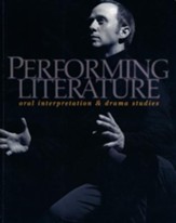 BJU Press Speech and Drama,  Performing Literature  Student Text (Updated Copyright)
