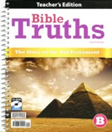BJU Press Bible Truths: Level B  (Grade 8) Teacher's Edition, 4th Edition