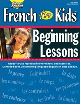 French for Kids: Beginning Lessons Gr. K-2 - PDF Download [Download]