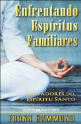 Enfrentando Espíritus Familiares  (Confronting Familiar Spirits)