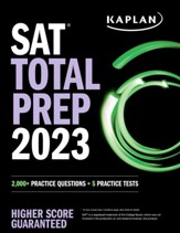SAT Total Prep 2023: 2,000+ Practice  Questions + 5 Practice Tests