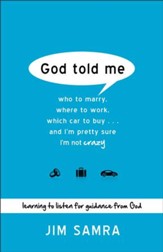 God Told Me: Who to Marry, Where to Work, Which Car to Buy...And I'm Pretty Sure I'm Not Crazy - eBook