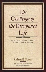 The Challenge of the Disciplined Life