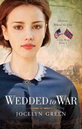 Wedded to War, Heroines Behind the Lines Series #1 -eBook