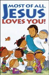 Most of All, Jesus Loves You! 25 Tracts