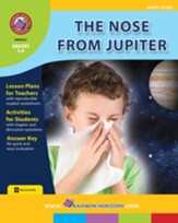 The Nose From Jupiter (Novel Study) Gr. 3-6 - PDF Download [Download]
