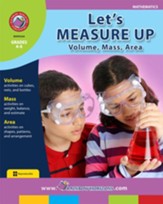 Let's Measure Up: Volume, Mass, Area Gr. 4-6 - PDF Download [Download]