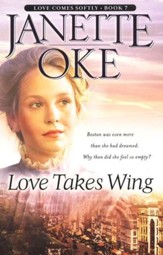 Love Takes Wing, Love Comes Softly Series #7, a Novel