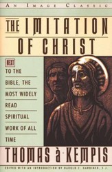 The Imitation of Christ: Next to the Bible, The Most  Widely  Read Spiritual Work of All Time
