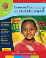 Reserve Community of Saskatchewan Gr. K-2 - PDF Download [Download]