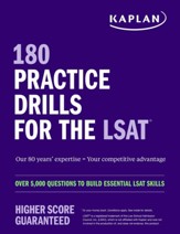 180 Practice Drills for the LSAT:  Over 5,000 questions to build essential LSAT skills
