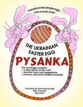 PYSANKA (THE ART OF UKRAINIAN EASTER EGGS) Gr. 1-8 - PDF Download [Download]