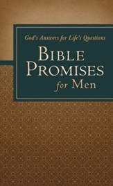 Bible Promises for Men: God's Answers for Life's Questions - eBook