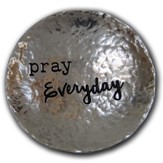 Pray Everyday, Trinket Dish