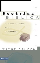 Doctrina Biblica: Ensenanzas esenciales de la Fe cristiana - eBook
