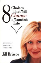 8 Choices That Will Change a Woman's Life