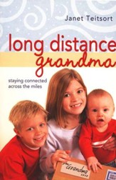 Long Distance Grandma: Staying Connected Across the  Miles