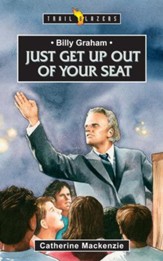 Billy Graham: Just get up out of  your seat - eBook
