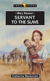Mary Slessor: Servant to the Slave - eBook