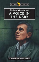 Richard Wurmbrand: A Voice in the Dark - eBook