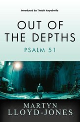 Out of the Depths: Psalm 51 - eBook