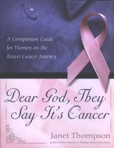 Dear God, They Say It's Cancer