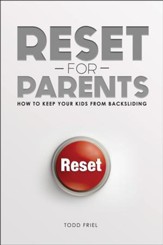 Reset for Parents: How to Keep Your Kid from Backsliding - PDF Download [Download]